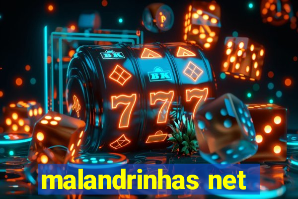 malandrinhas net